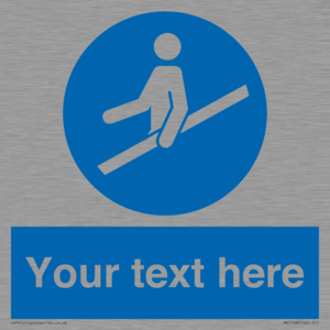 Custom Use Hand Rail Sign